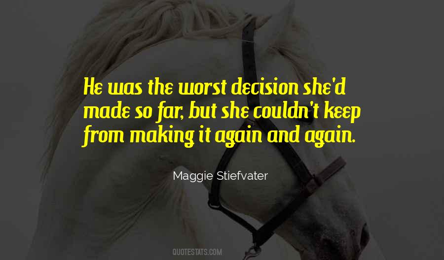 Decision Made Quotes #58350