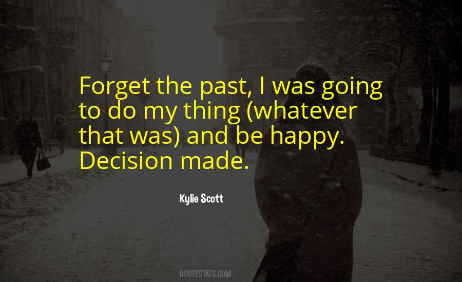 Decision Made Quotes #924902