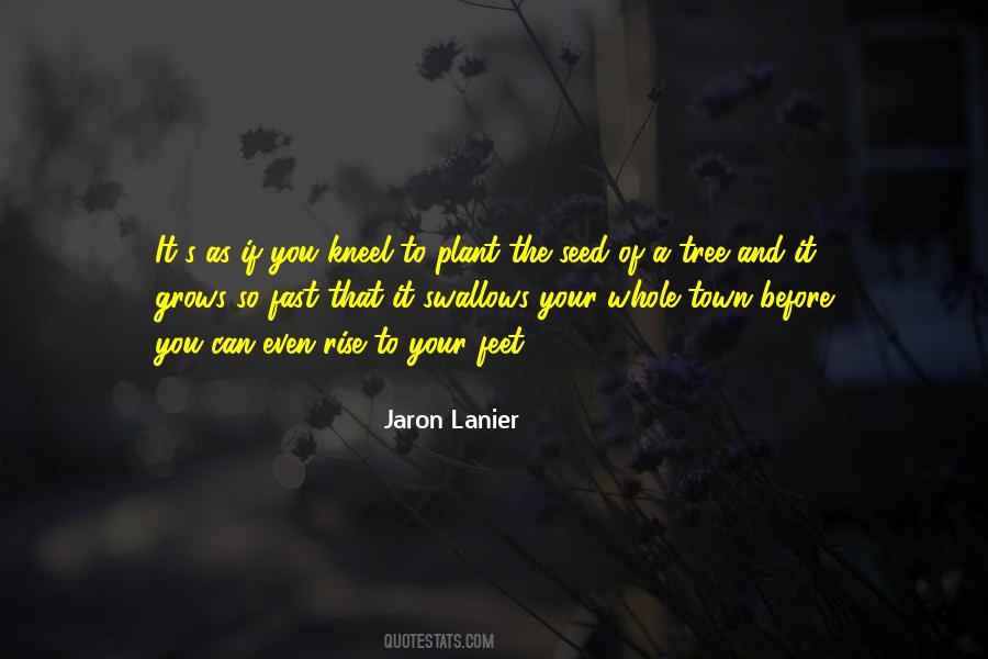 The Seed You Plant Quotes #1358114