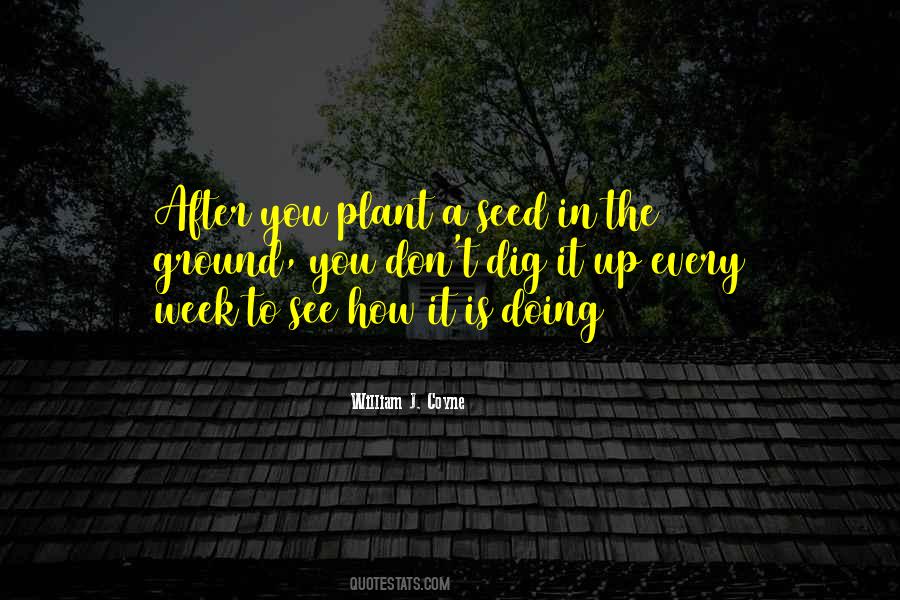 The Seed You Plant Quotes #1869820