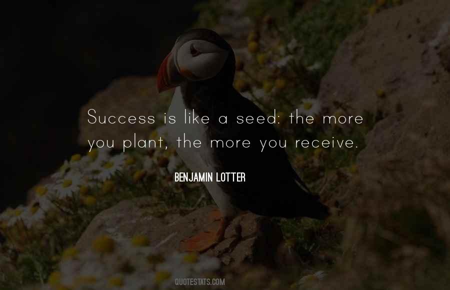 The Seed You Plant Quotes #566213