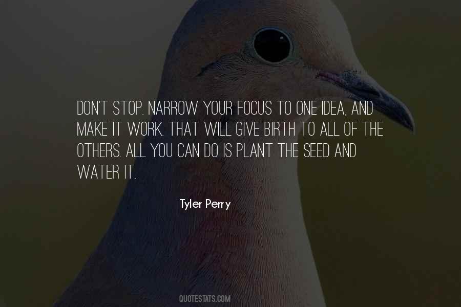 The Seed You Plant Quotes #622541