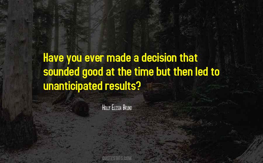 Decision You Made Quotes #495894