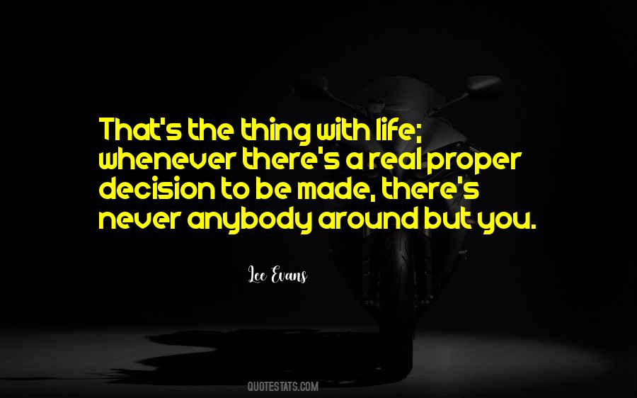 Decision You Made Quotes #884758