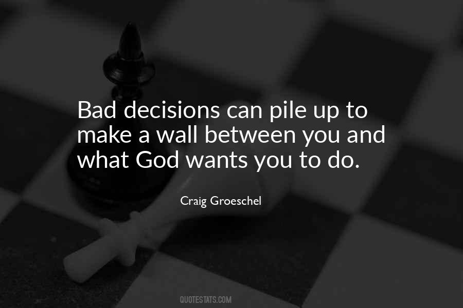 Decisions God Quotes #1393692