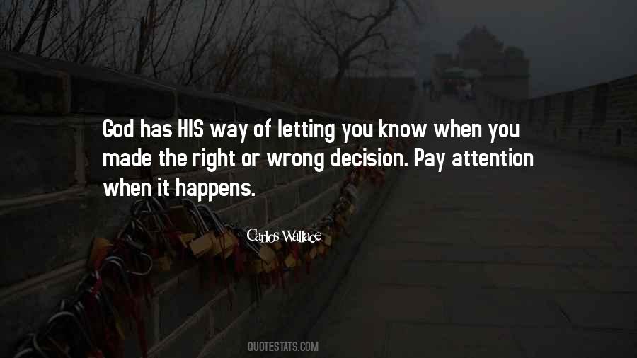 Decisions God Quotes #1526242