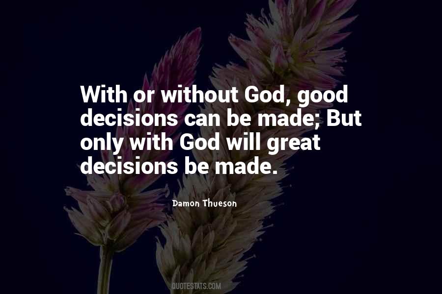 Decisions God Quotes #987244