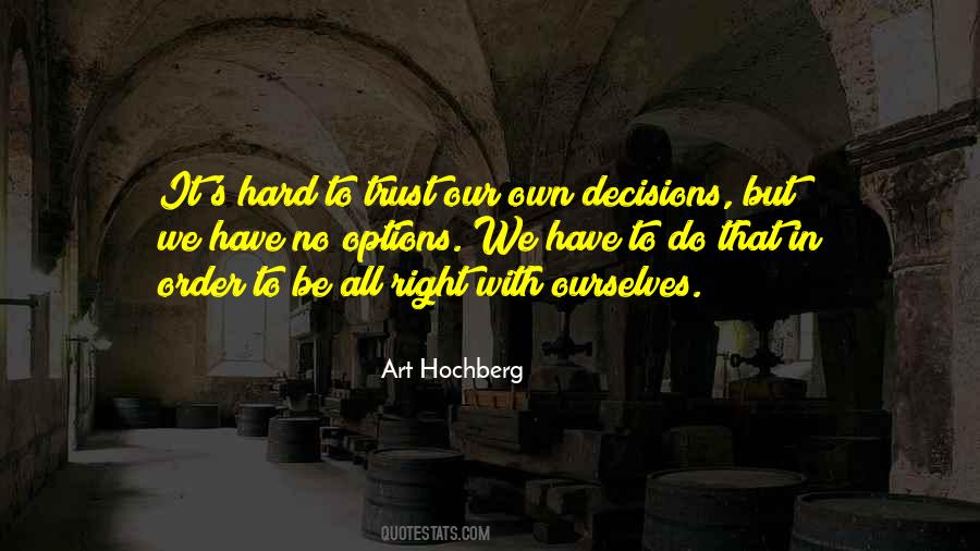 Decisions Inspirational Quotes #1209057