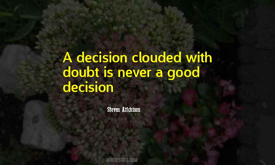 Decisions Inspirational Quotes #13785