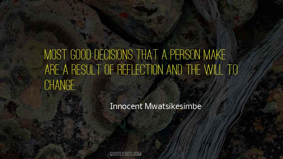 Decisions Inspirational Quotes #1404039