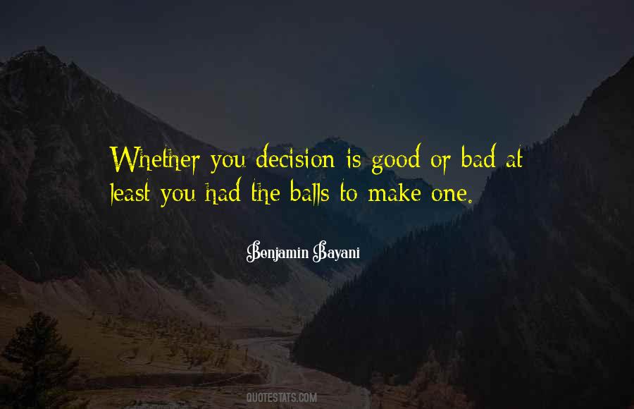 Decisions Inspirational Quotes #1552885