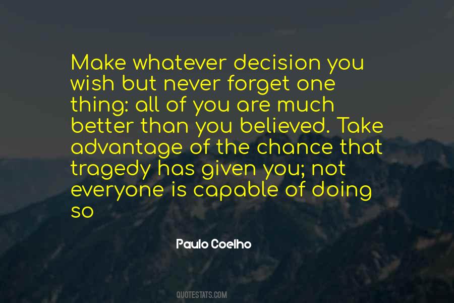 Decisions Inspirational Quotes #1558657