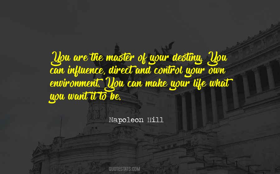 Own Your Destiny Quotes #1024186