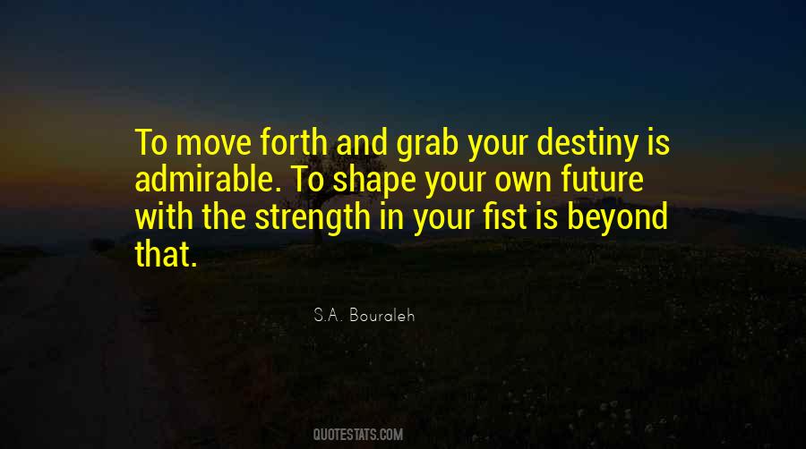 Own Your Destiny Quotes #282770