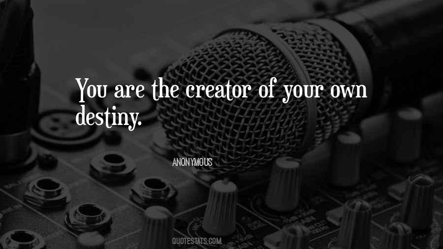 Own Your Destiny Quotes #351873