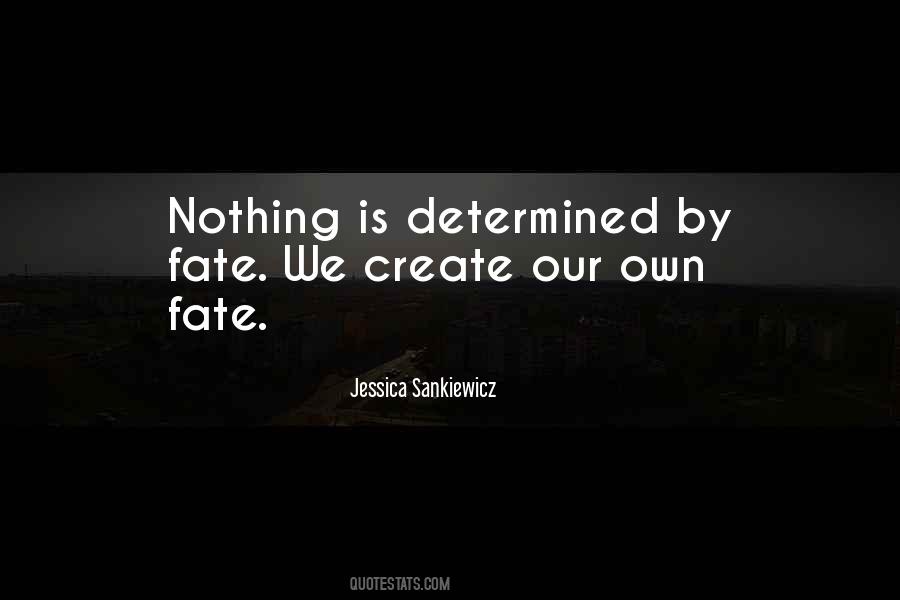 Own Your Destiny Quotes #667457