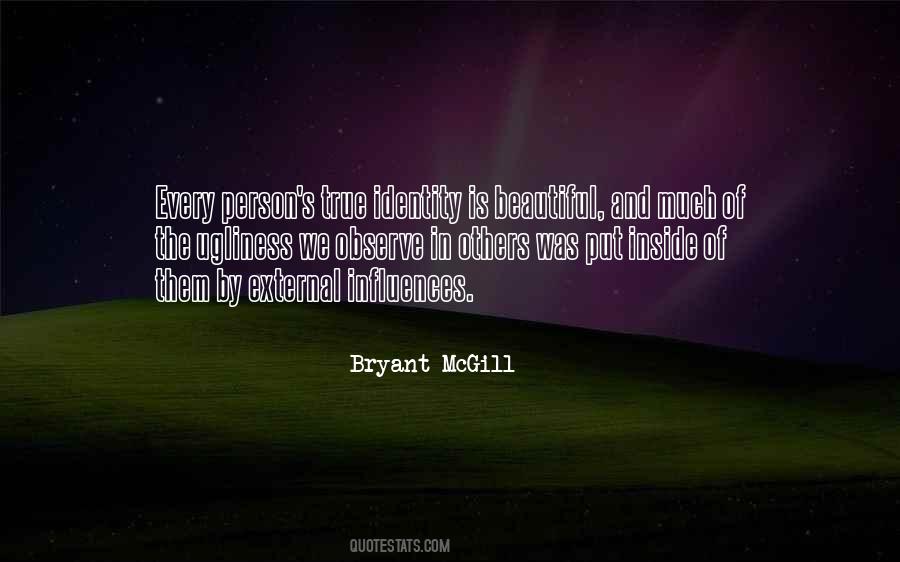 You Are Such A Beautiful Person Inside And Out Quotes #1202910