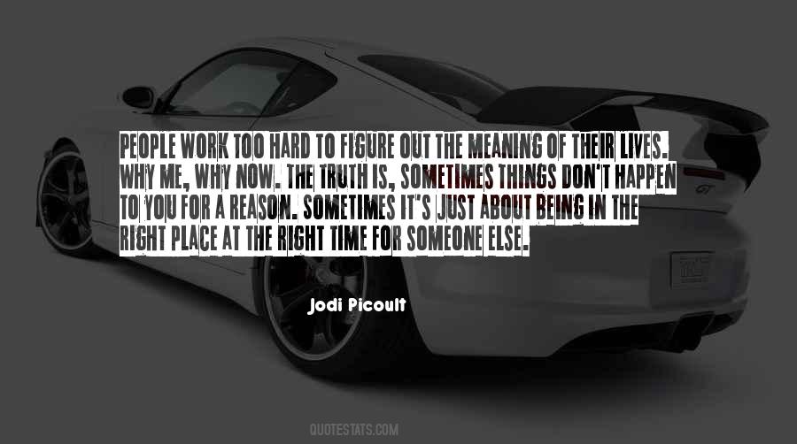Reason To Work Hard Quotes #510329