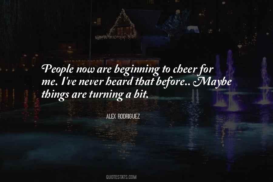 Please Cheer Me Up Quotes #8851
