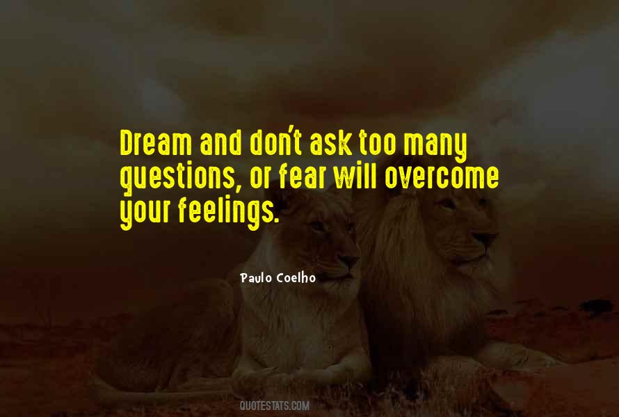 Overcoming Your Fear Quotes #1837426