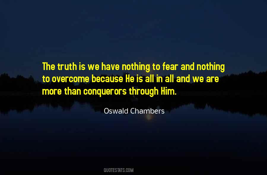 Overcoming Your Fear Quotes #688130