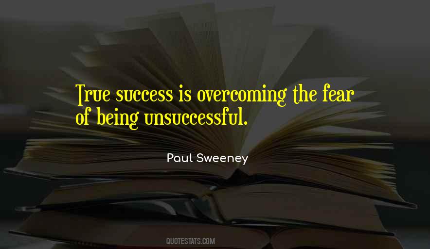 Overcoming Your Fear Quotes #797514