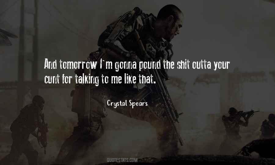 If I Were Gone Tomorrow Quotes #21037