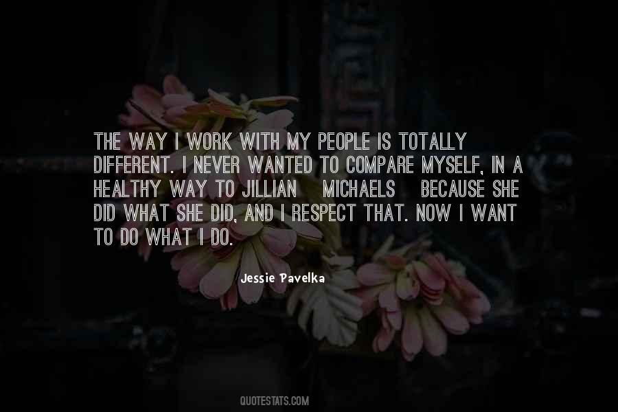 Respect My Work Quotes #1183331