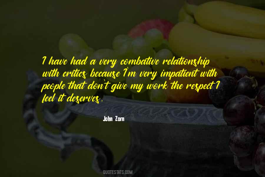 Respect My Work Quotes #1224248
