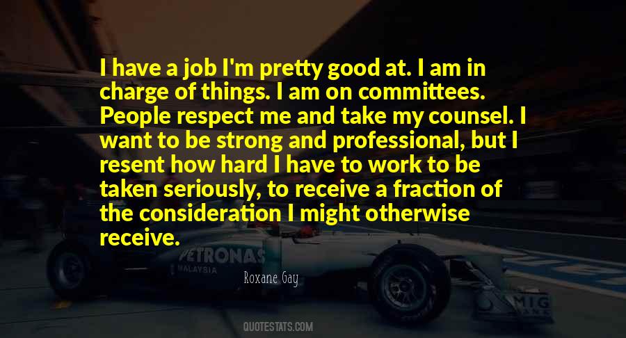 Respect My Work Quotes #1609776