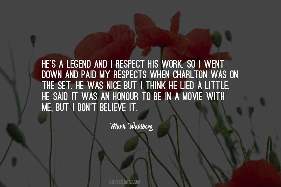 Respect My Work Quotes #176551