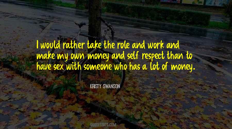Respect My Work Quotes #1861970