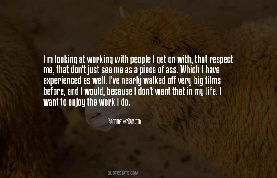 Respect My Work Quotes #199187