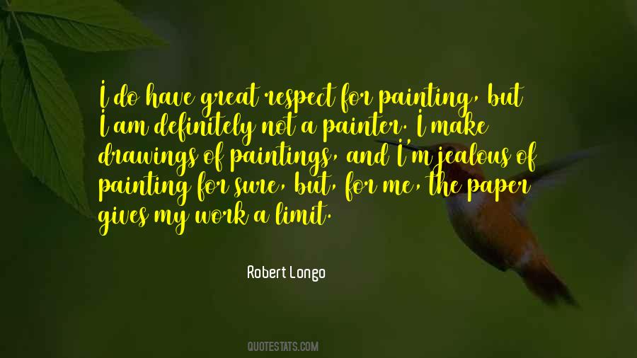 Respect My Work Quotes #244000