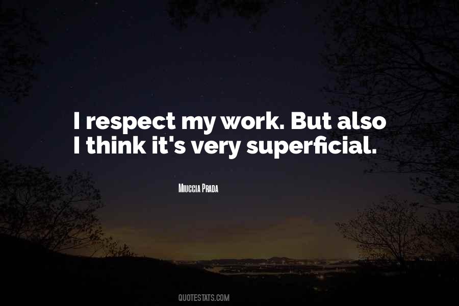 Respect My Work Quotes #313267