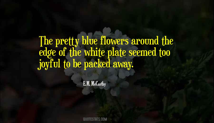 Quotes About The Pretty Flowers #11085