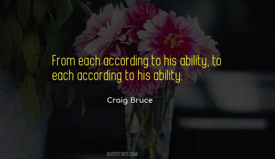 From Each According To His Ability Quotes #1232976