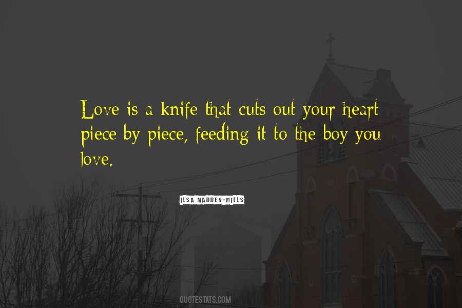 Knife Love Quotes #1154635