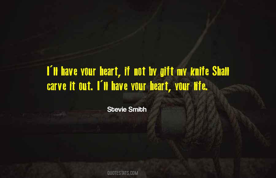 Knife Love Quotes #57617