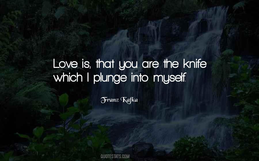 Knife Love Quotes #580576