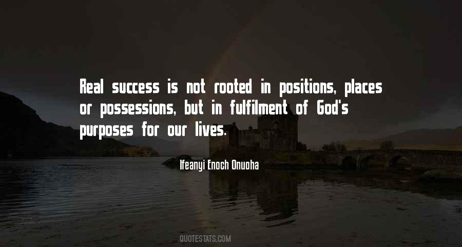 Purpose Inspirational Quotes #1030442