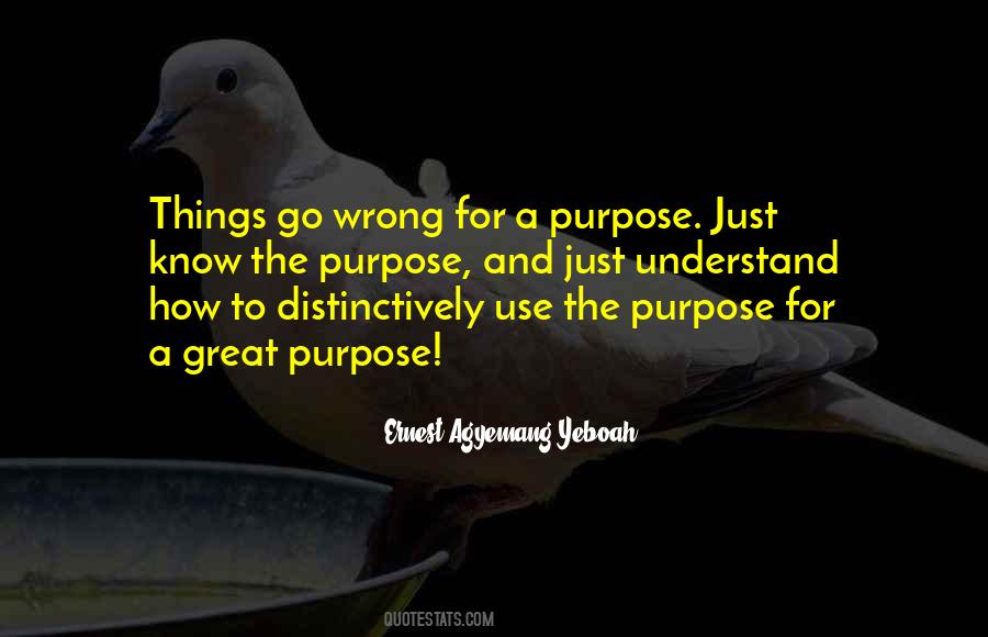 Purpose Inspirational Quotes #1057557