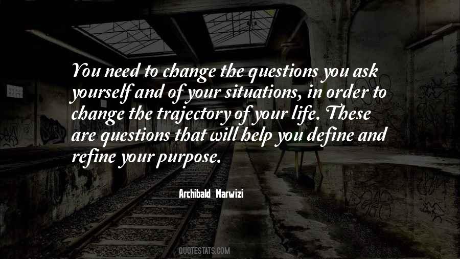 Purpose Inspirational Quotes #1162458