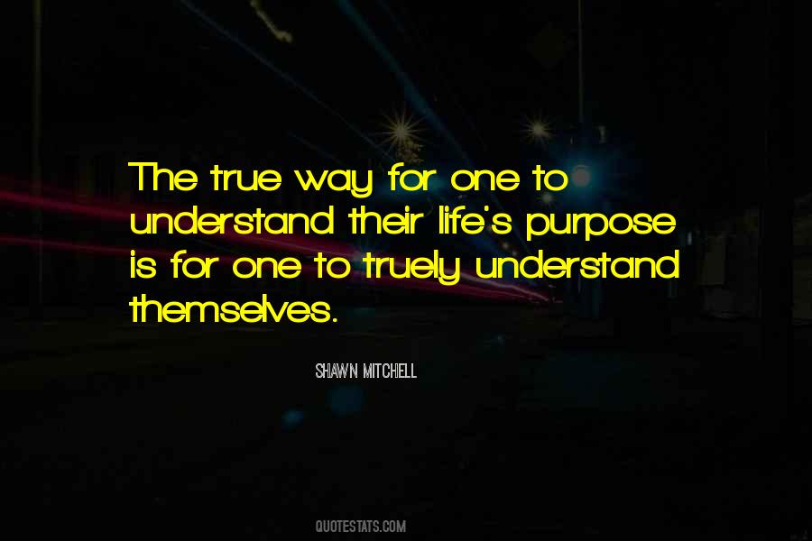 Purpose Inspirational Quotes #215415