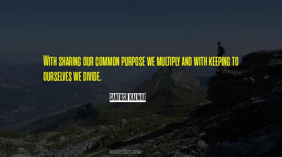 Purpose Inspirational Quotes #514283