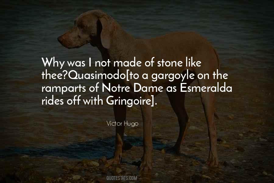 Not Made Of Stone Quotes #1031381