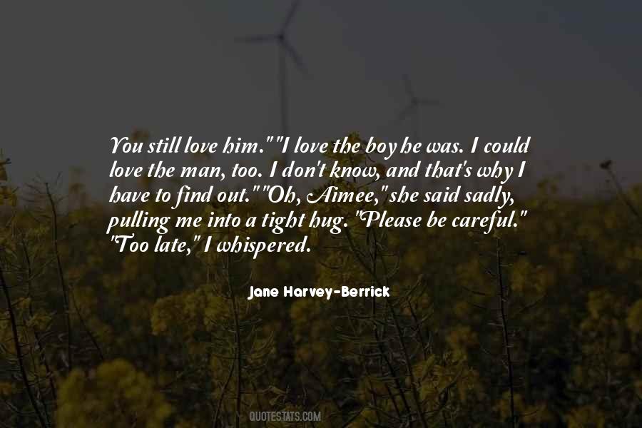 Please Find Me Quotes #1847917