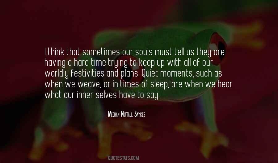We All Have Our Moments Quotes #1865871