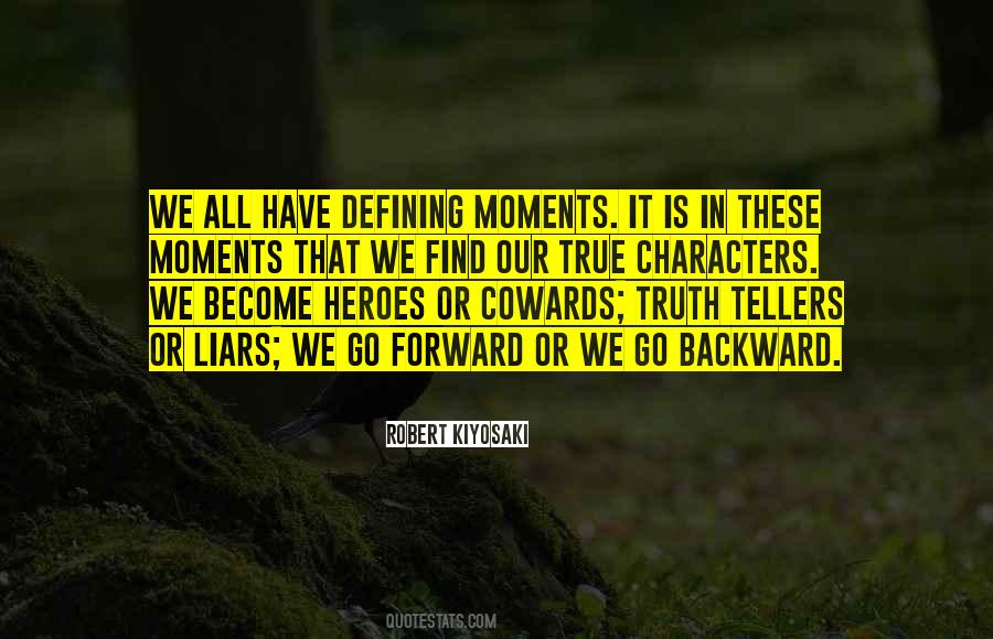 We All Have Our Moments Quotes #391348
