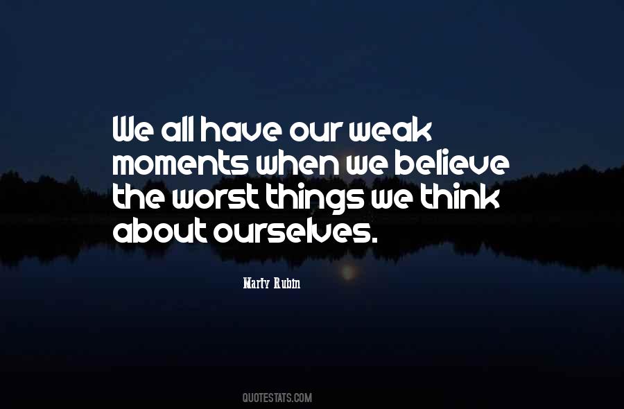 We All Have Our Moments Quotes #561729